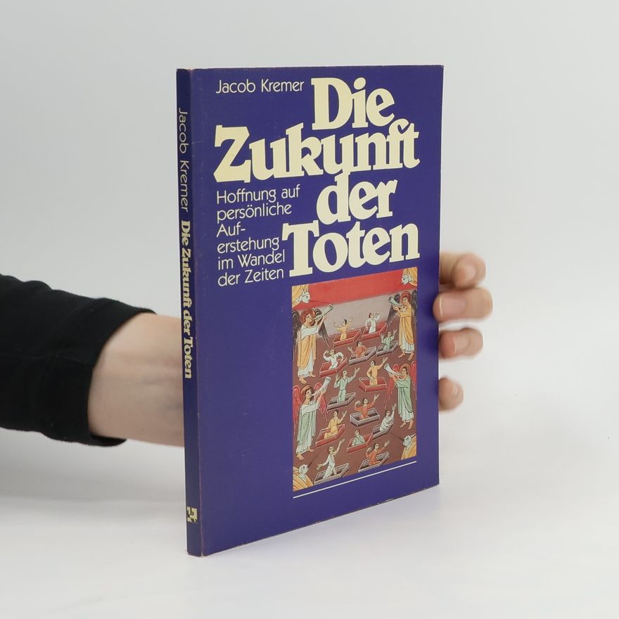 Jacob Kremer Die Zukunft der Toten
