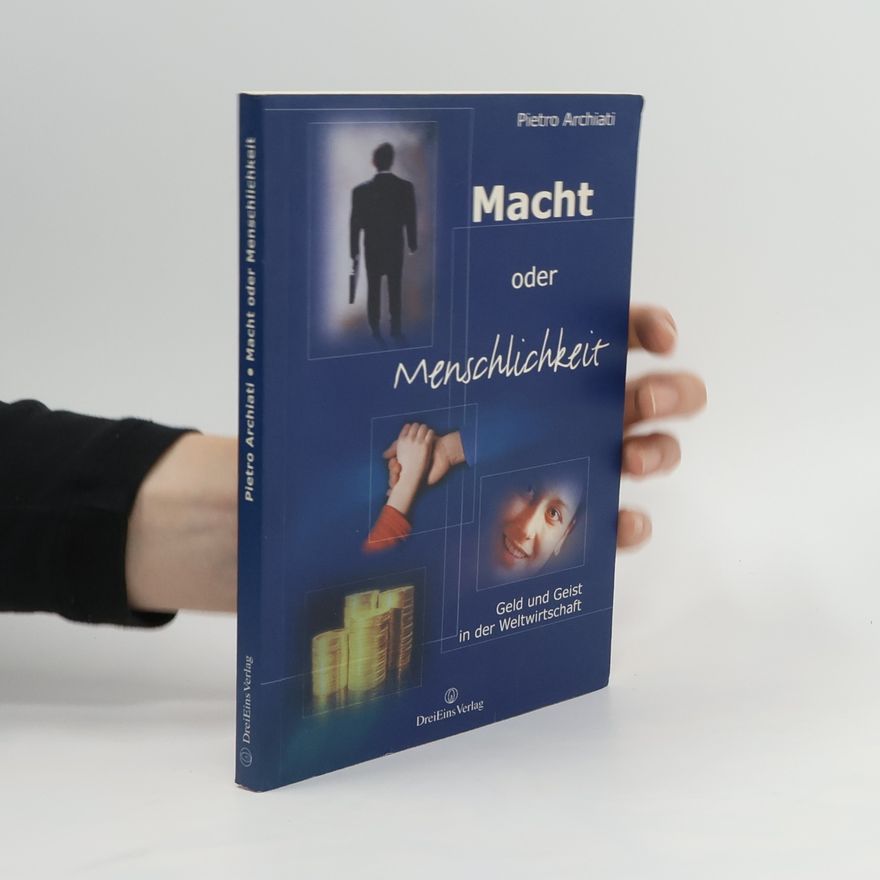 Pietro Archiati Macht oder Menschlichkeit