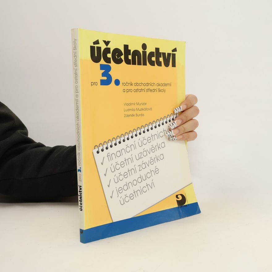 Zdeněk Burda Účetnictví pro 3. ročník obchodních akademií a pro ostatní střední školy