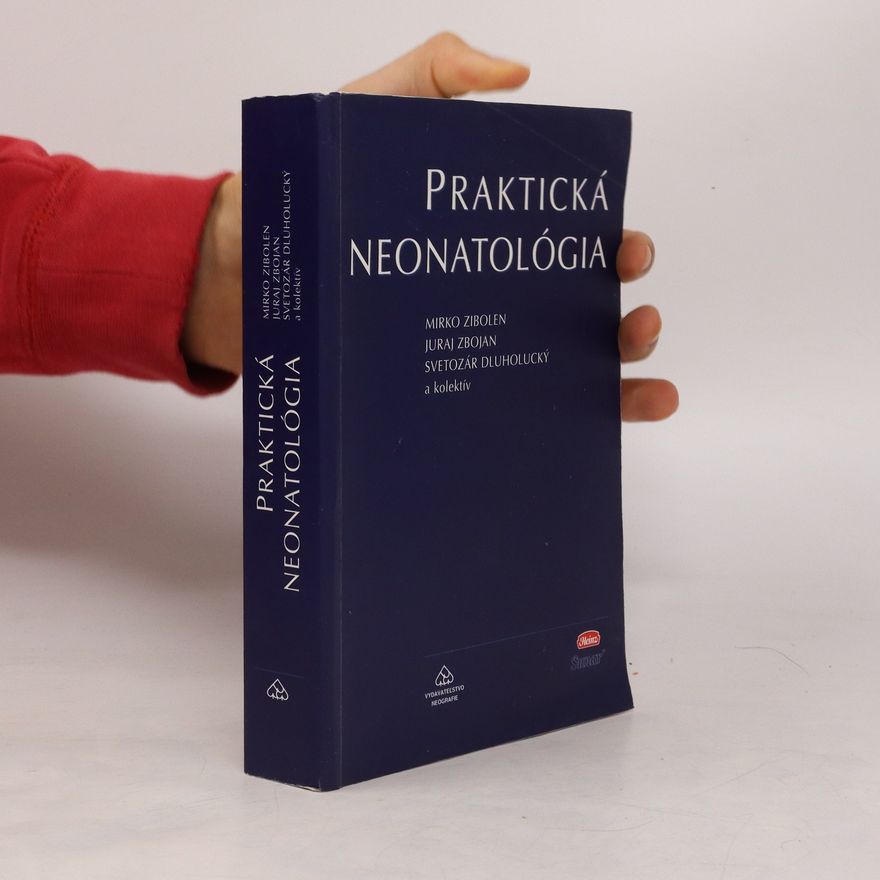 Svetozár Dluholucký Praktická neonatológia
