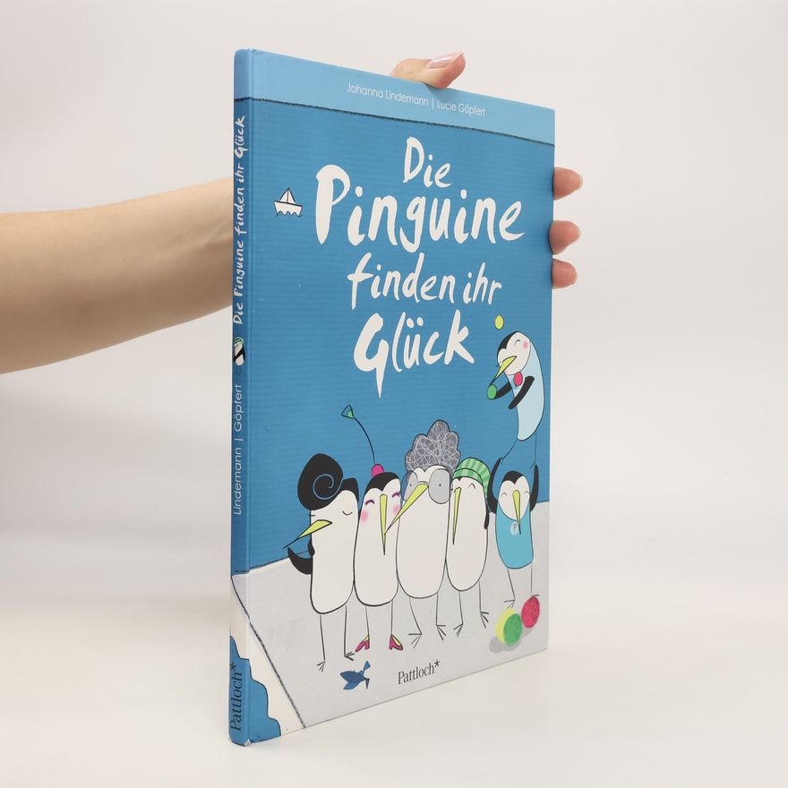 Johanna Lindemann Die Pinguine finden ihr Glück