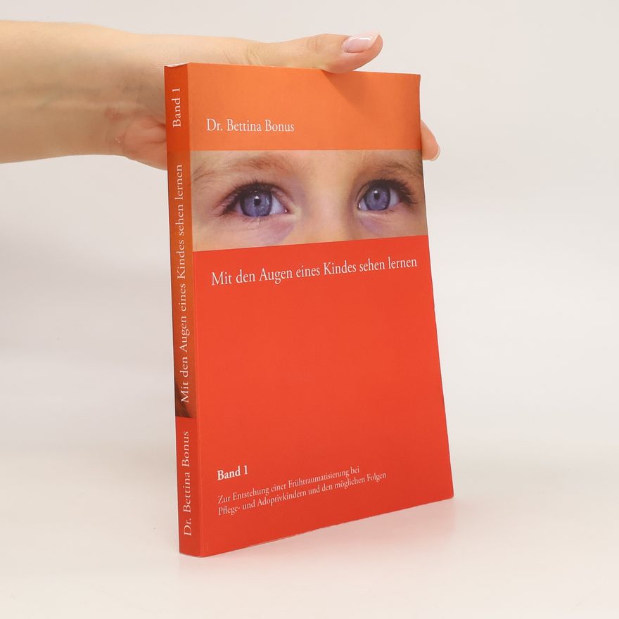Bettina Bonus Mit den Augen eines Kindes sehen lernen