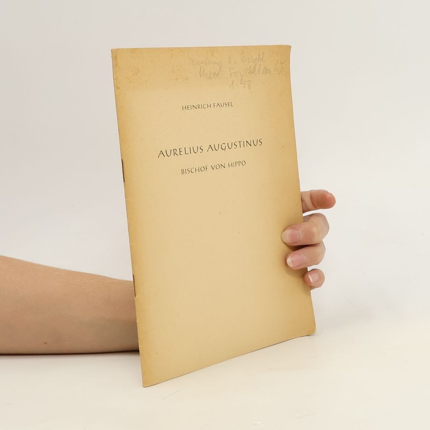 Heinrich Fausel Aurelius Augustinus, Bischof von Hippo