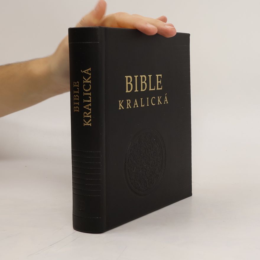Kolektiv autorů Bible kralická