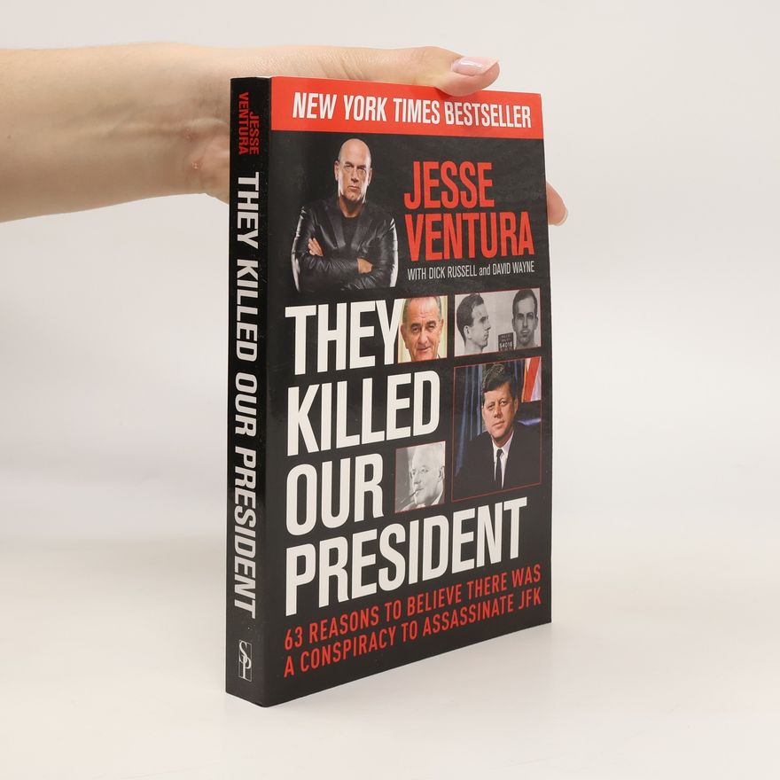 Jesse Ventura They Killed Our President