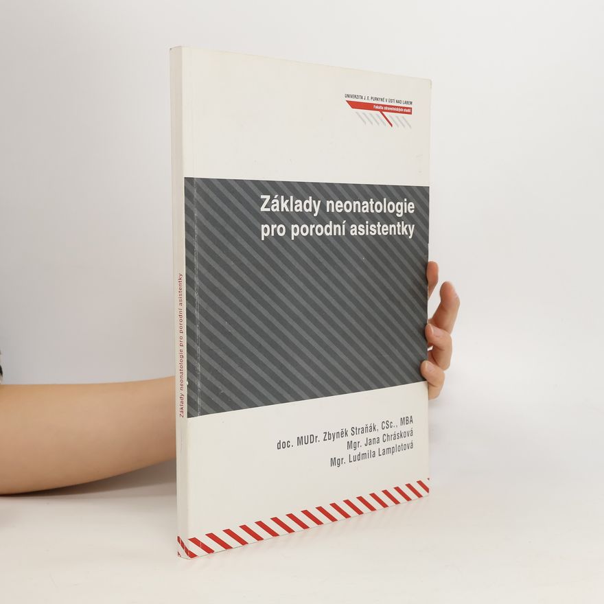 Kolektiv autorů Základy neonatologie pro porodní asistentky