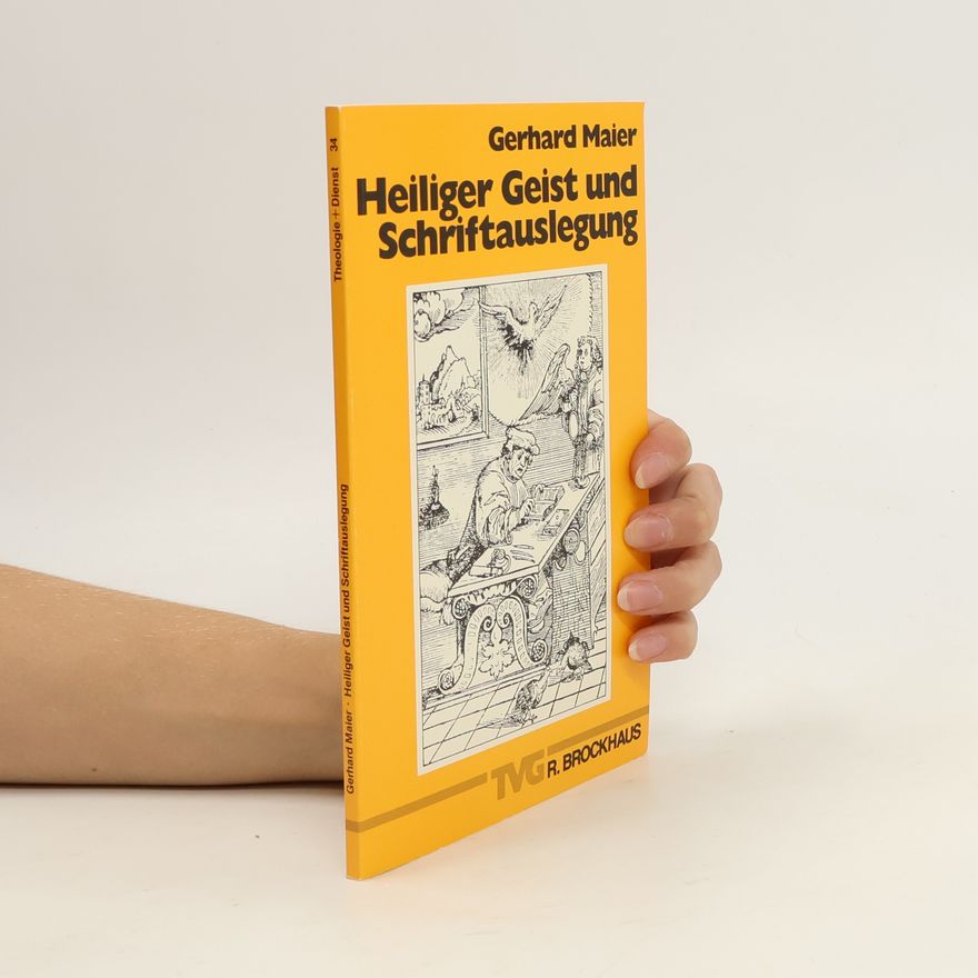 Gerhard Maier Heiliger Geist und Schriftauslegung