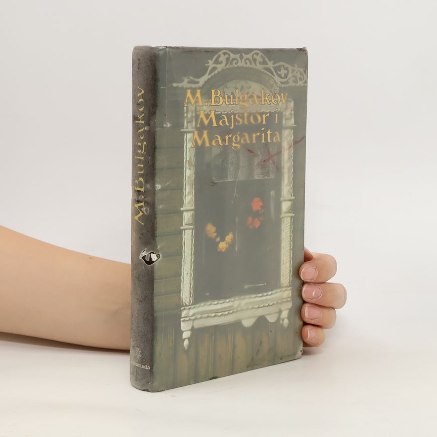Michail Afanasjevič Bulgakov Majstor i Margarita