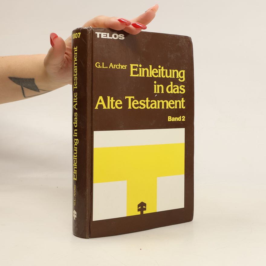 Gleason Archer Einleitung in das Alte Testament