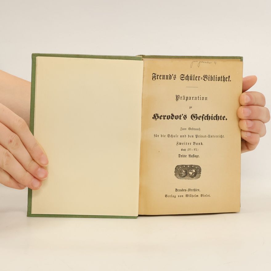 Wilhelm Freund Präparationen zu Herodot's Geschichte