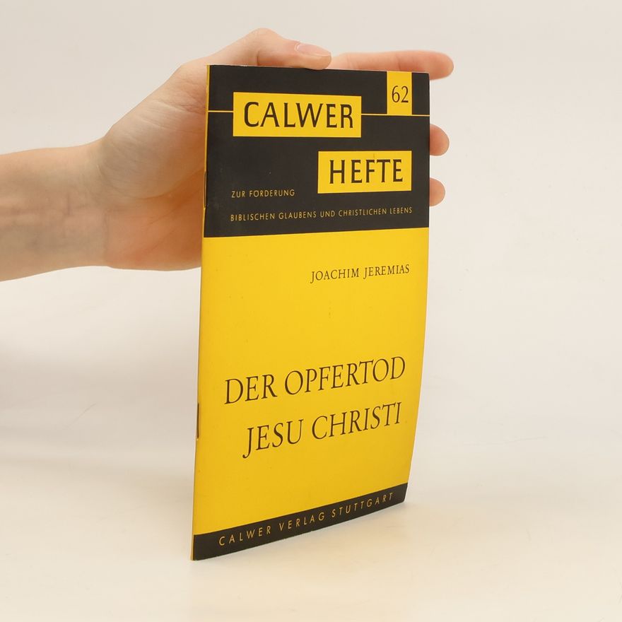 Joachim Jeremias Der Opfertod Jesu Christi