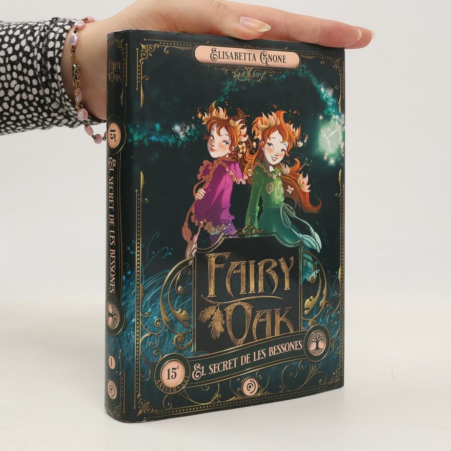 Elisabetta Gnone Fairy oak. El secret de les bessones