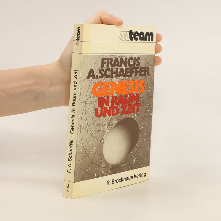 Francis Schaeffer Genesis in Raum und Zeit