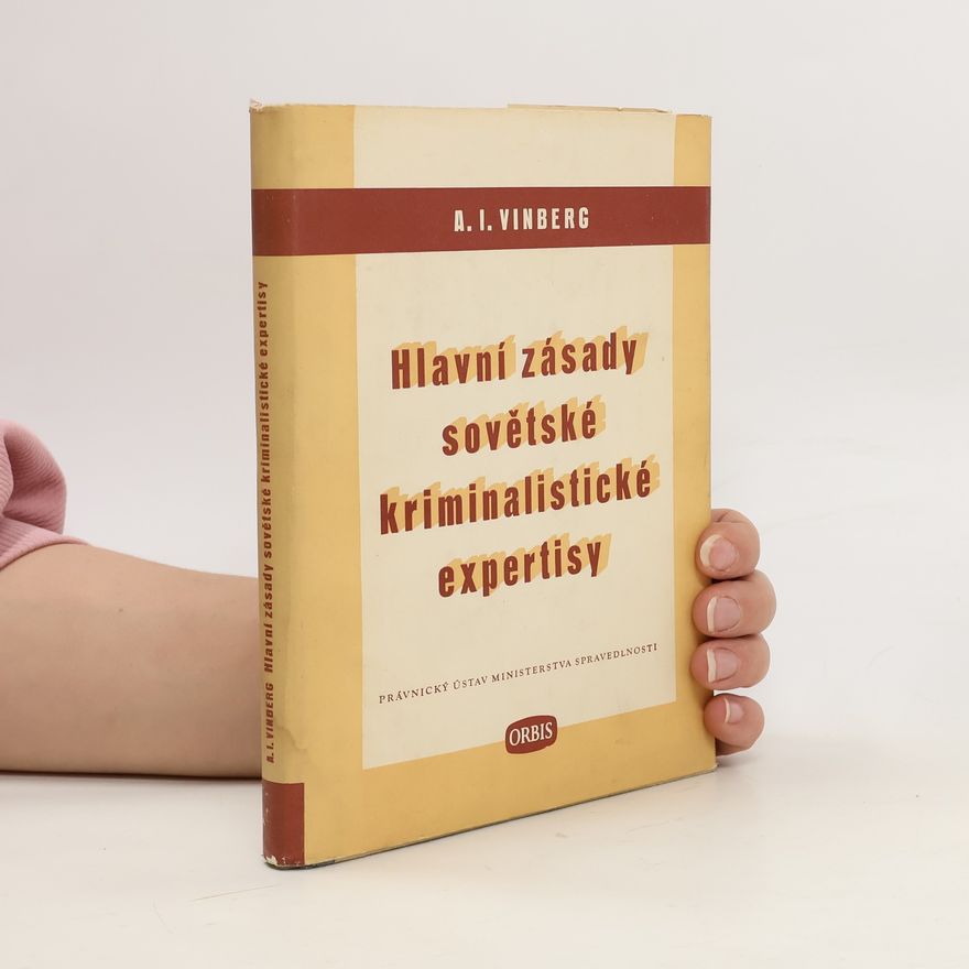 Abram Il‘jič Vinberg Hlavní zásady sovětské kriminalistické expertisy