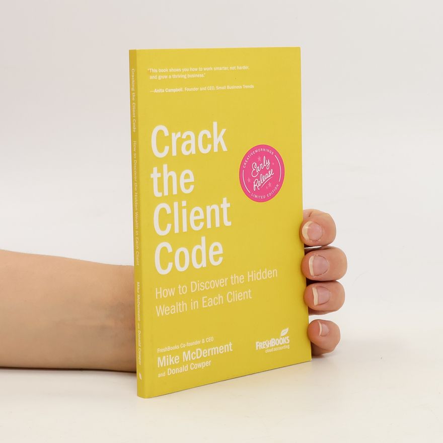 Mike McDerment Crack the Client Code