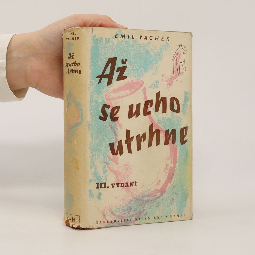 Emil Vachek Až se ucho utrhne III.
