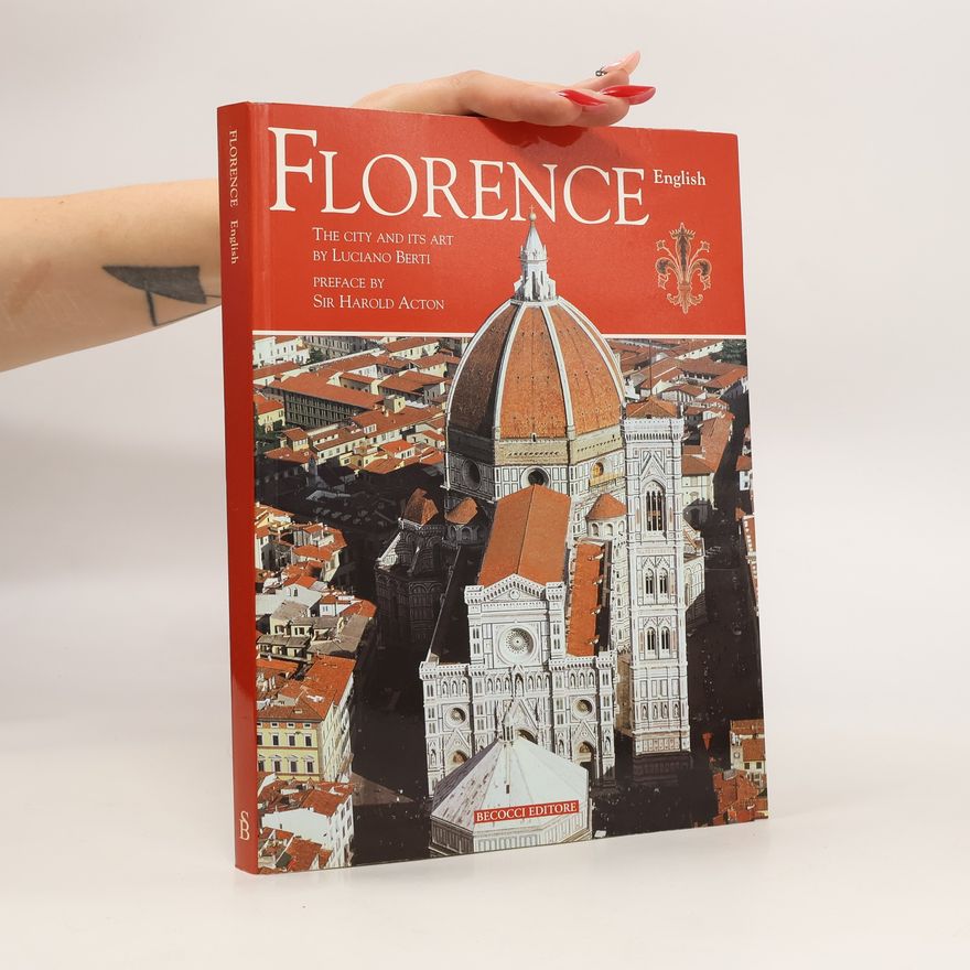 Autorenkollektiv Florence. The City and Its Art