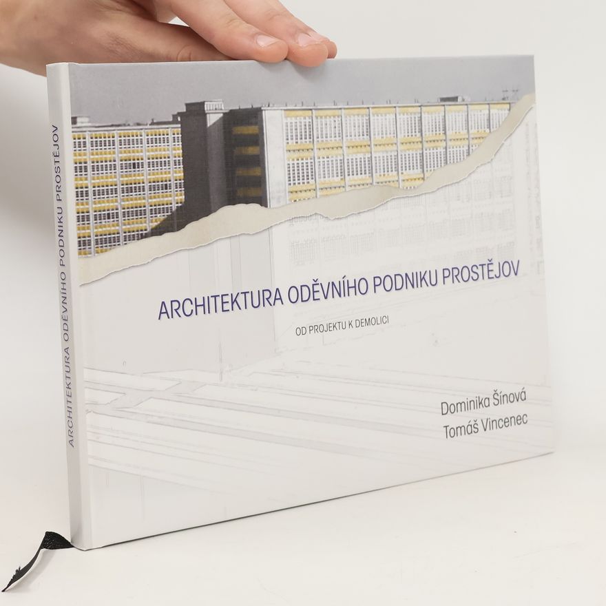 Dominika Šínová Architektura Oděvního podniku Prostějov