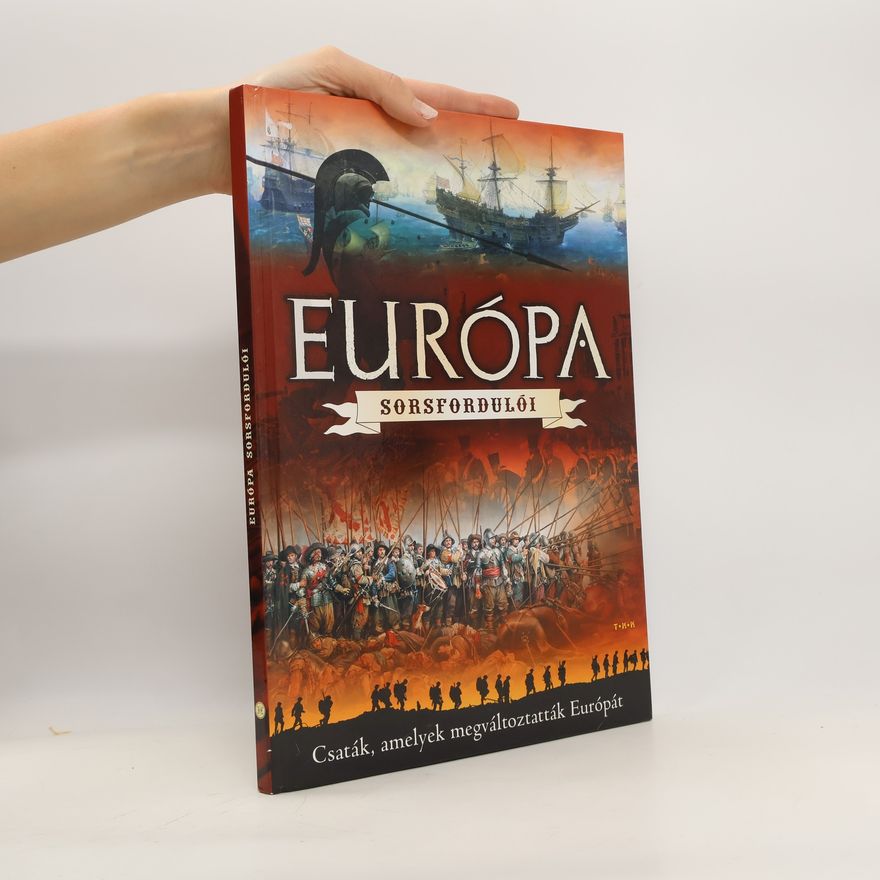 Autorenkollektiv Európa sorsfordulói