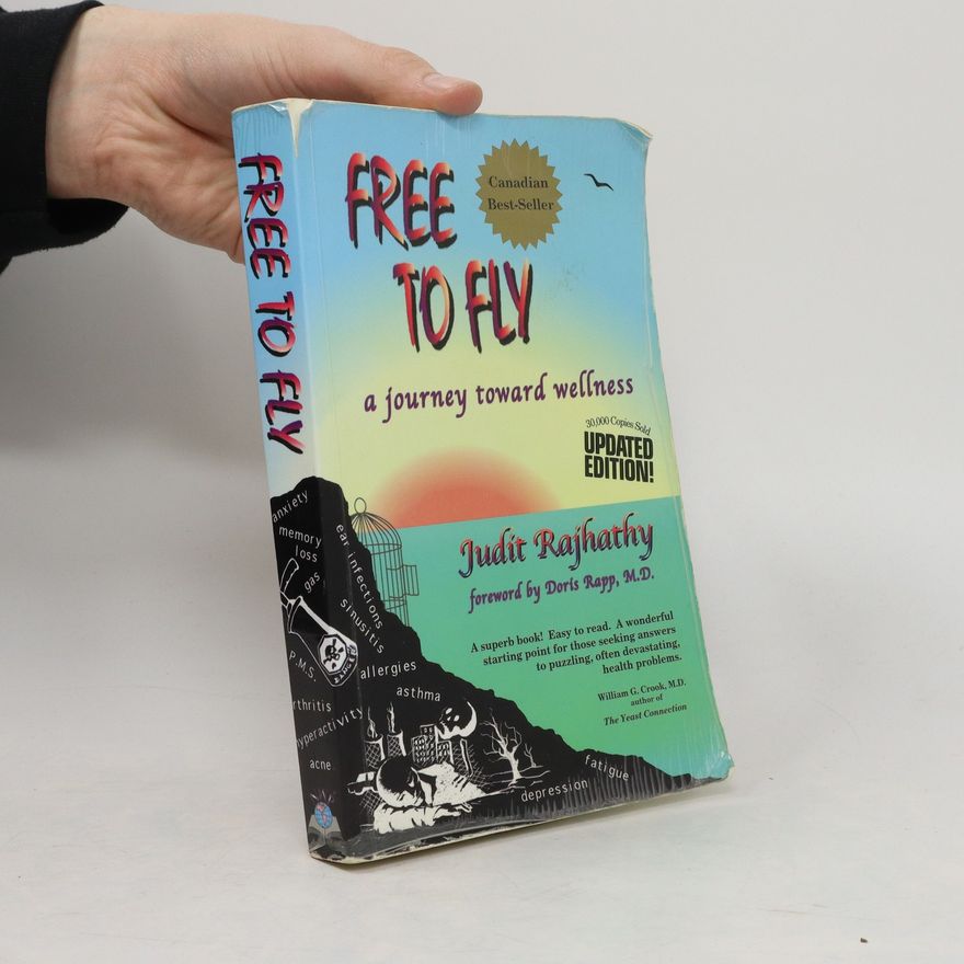 Judit M. E. Rajhathy Free to Fly
