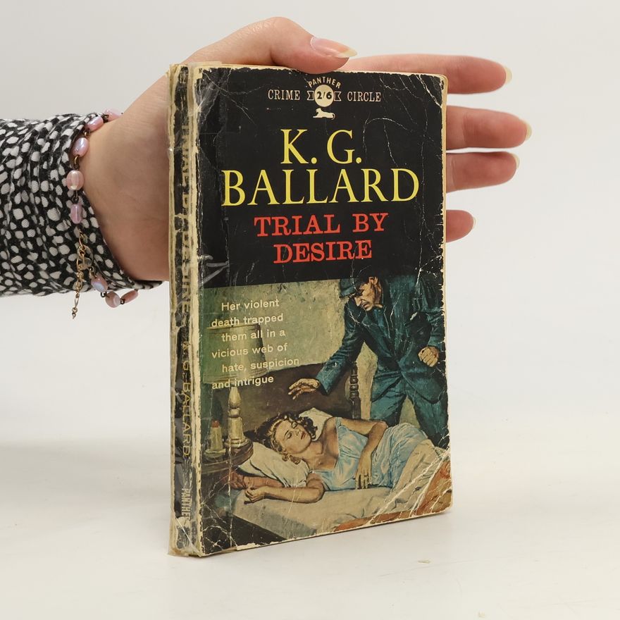 K. G. Ballard Trial by Desire