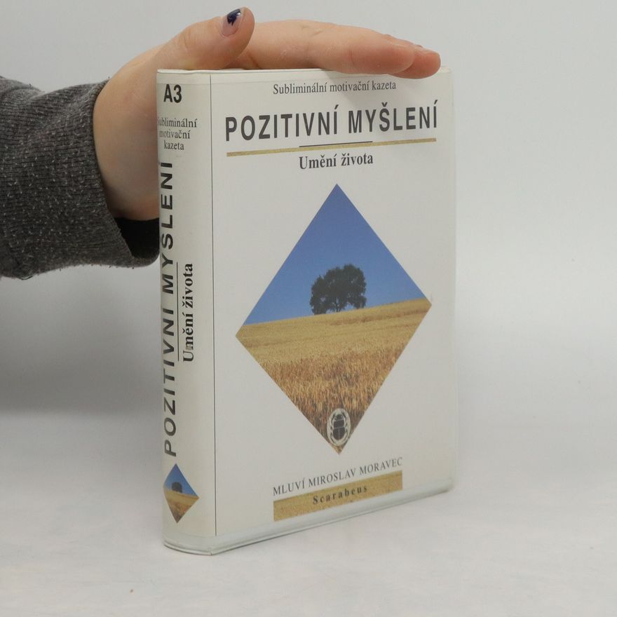 Miroslav Moravec Pozitivní myšlení