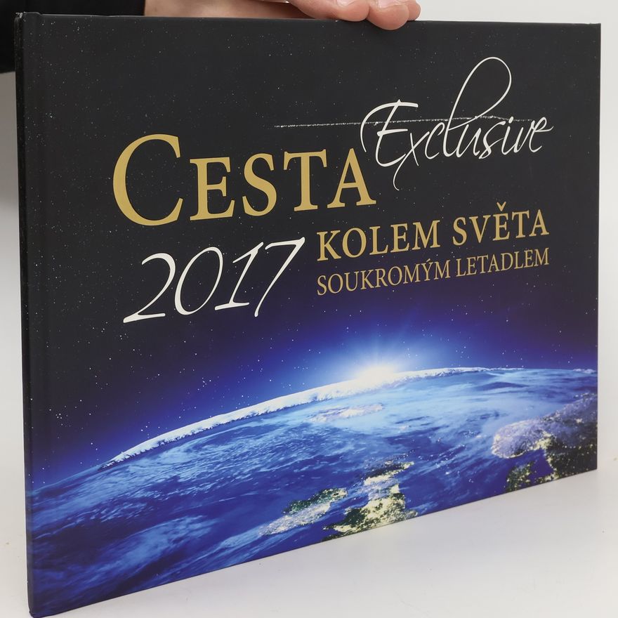 Autorenkollektiv Cesta kolem světa soukromým letadlem. Exclusive 2017