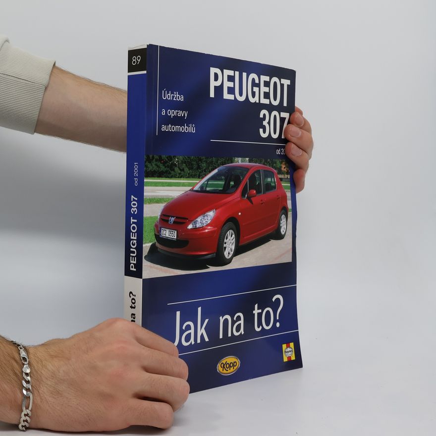 Martynn Randall Údržba a opravy automobilů Peugeot 307 od 2001