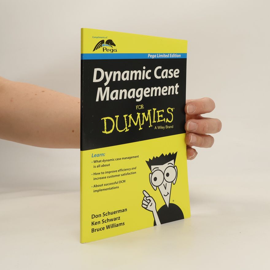 Ken Schwarz Dynamic Case Management