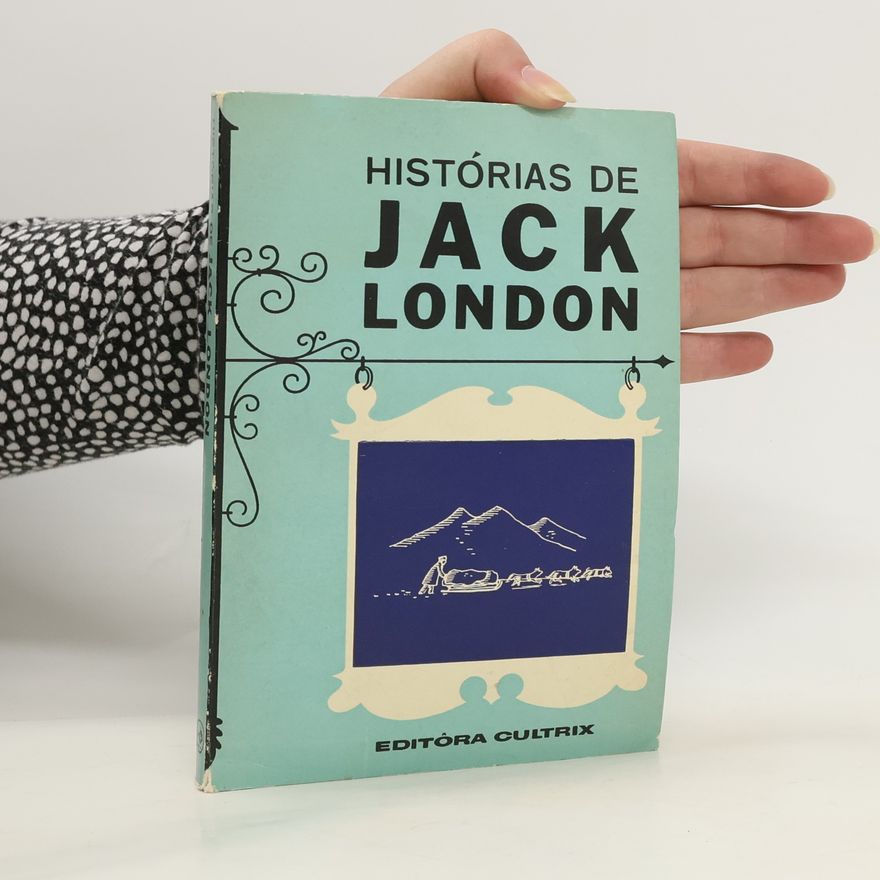 Jack London Histórias de Jack London