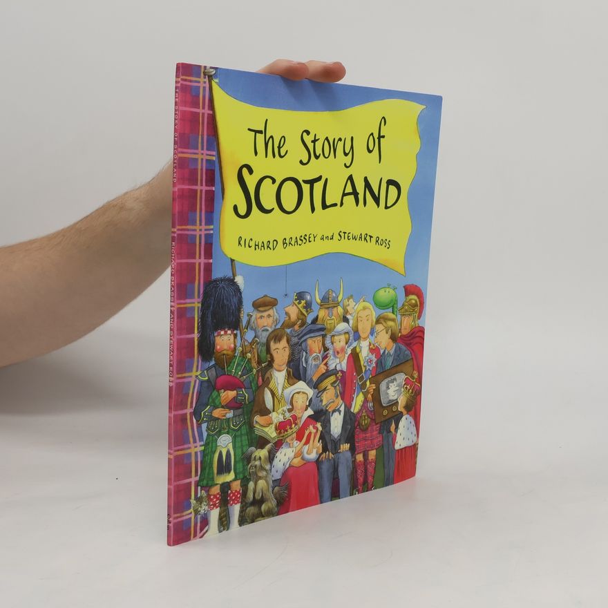 Richard Brassey The story of Scotland