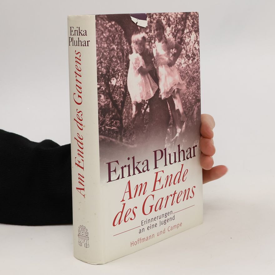 Erika Pluhar Am Ende des Gartens