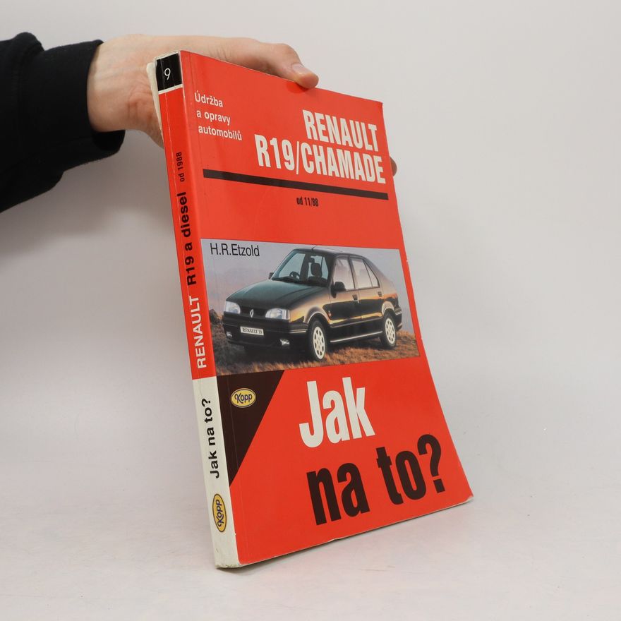 Hans-Rüdiger Etzold Jak na to? Renault R19/Chamade