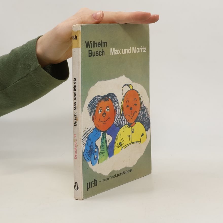 Wilhelm Busch Max und Moritz.