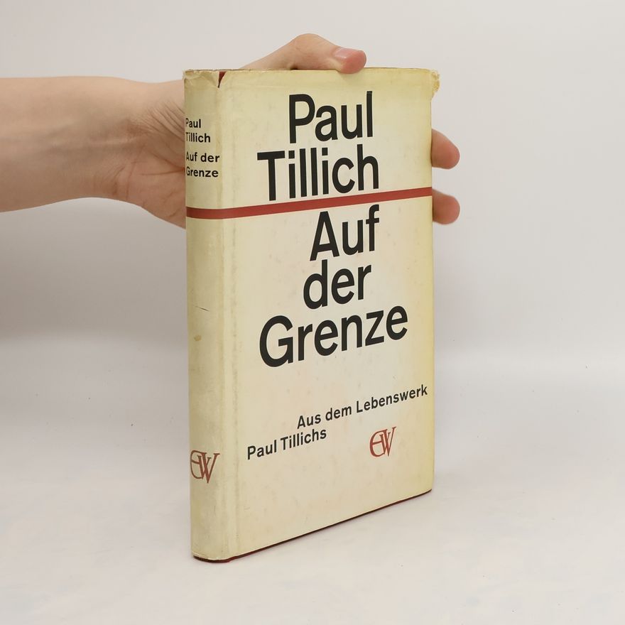 Paul Tillich Auf der Grenze