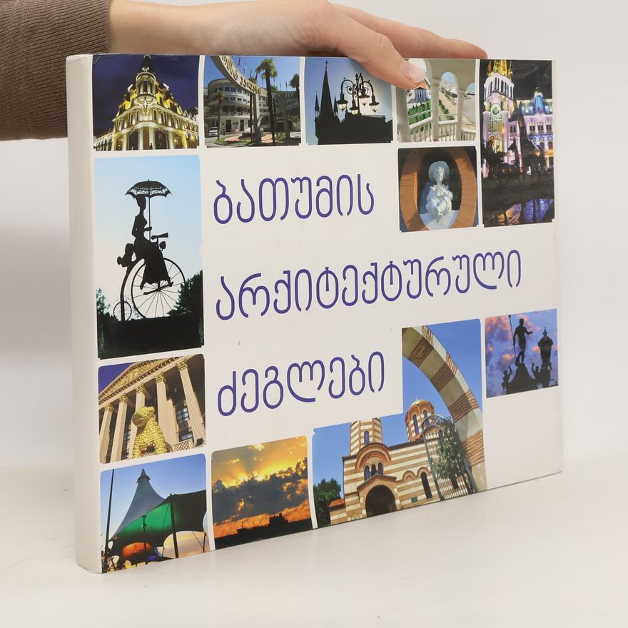 Autorenkollektiv ბათუმის არქიტექტურული 174 ძეგლები.Bathumis arkhitekhturuli dzeglebi
