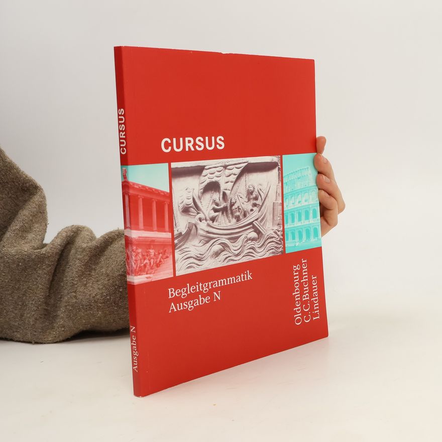 Autorenkollektiv Cursus. Begleitgrammatik Ausgabe N.