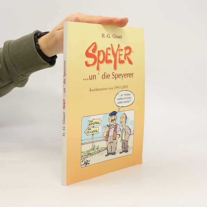 Hans-Günter Glaser Speyer un' die Speyerer