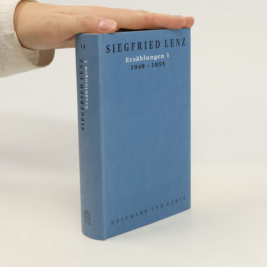 Siegfried Lenz Erzählungen 1. 1949-1955