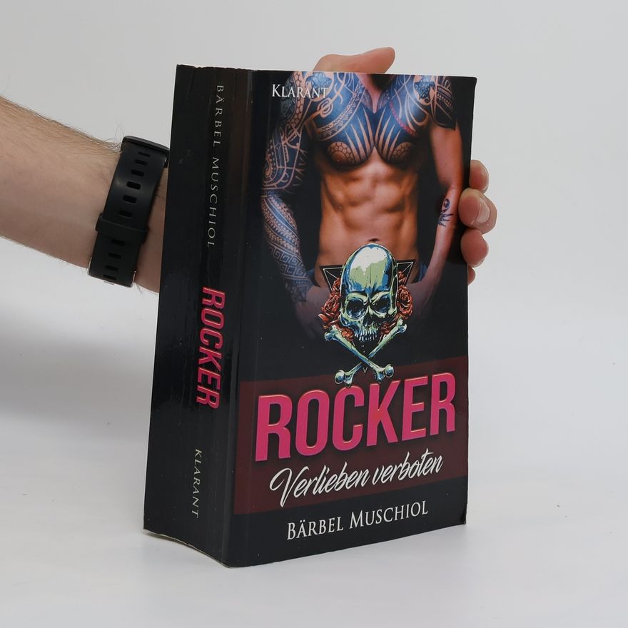 Bärbel Muschiol Rocker. Verlieben verboten