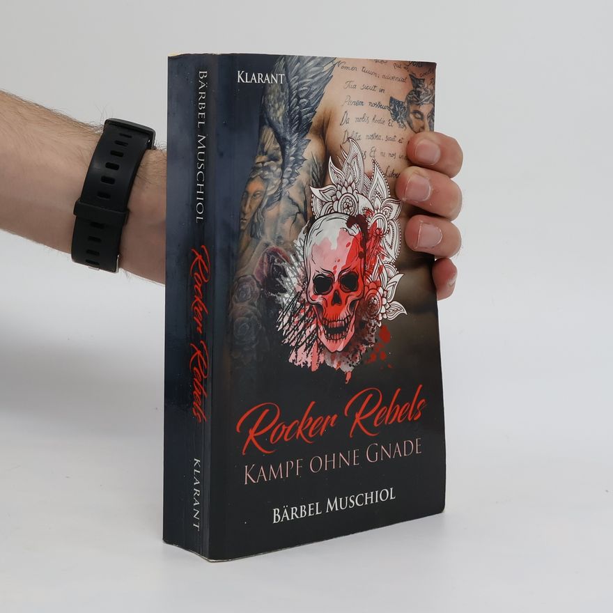 Bärbel Muschiol Rocker rebels - Kampf ohne Gnade