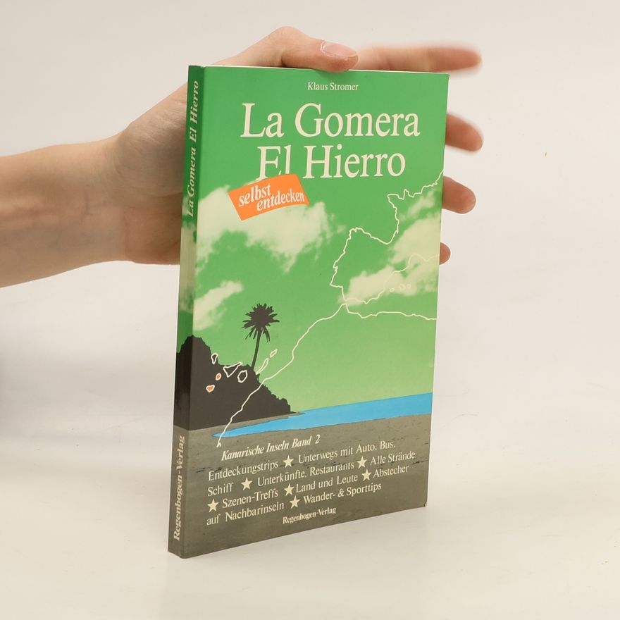 Klaus Stromer La Gomera, El Hierro selbst entdecken