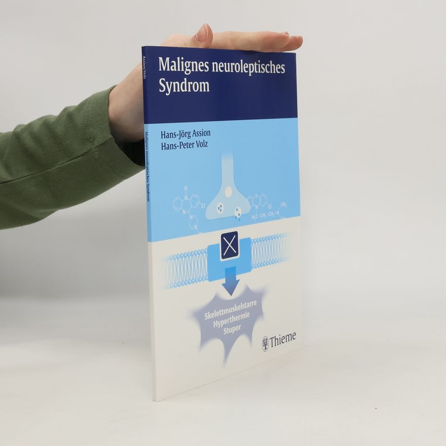 Hans-Jörg Assion Malignes neuroleptisches Syndrom