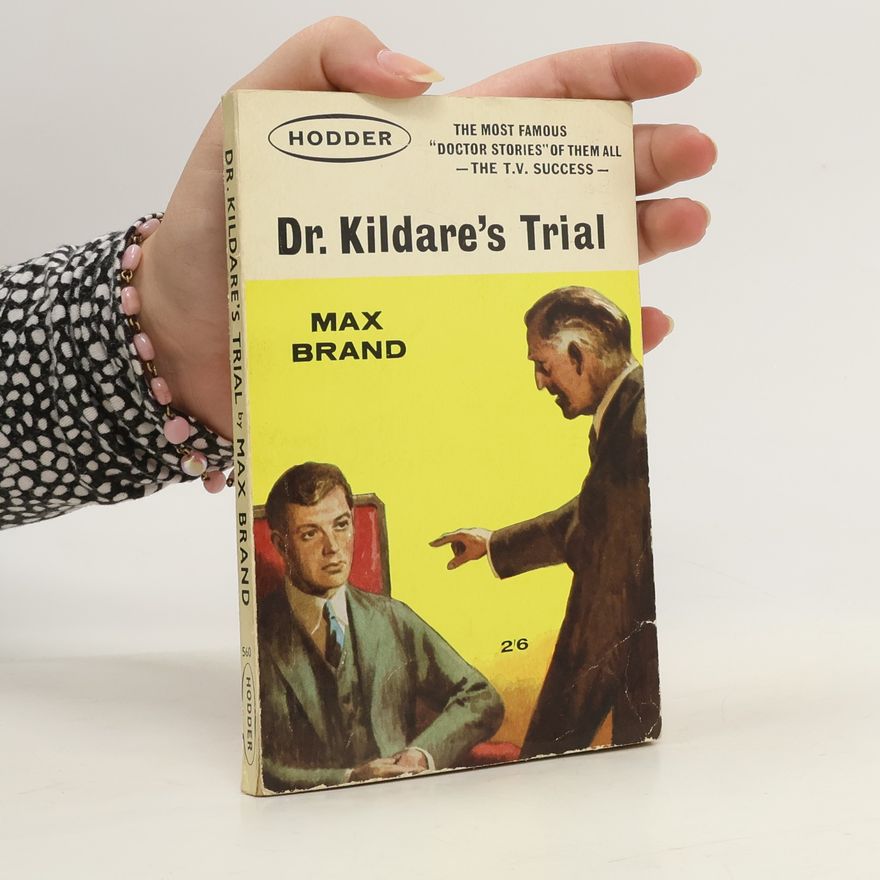 Max Brand Dr. Kildare's Trial