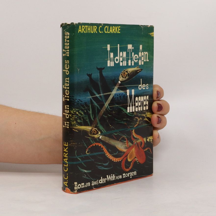 Arthur C. Clarke In den Tiefen des Meeres