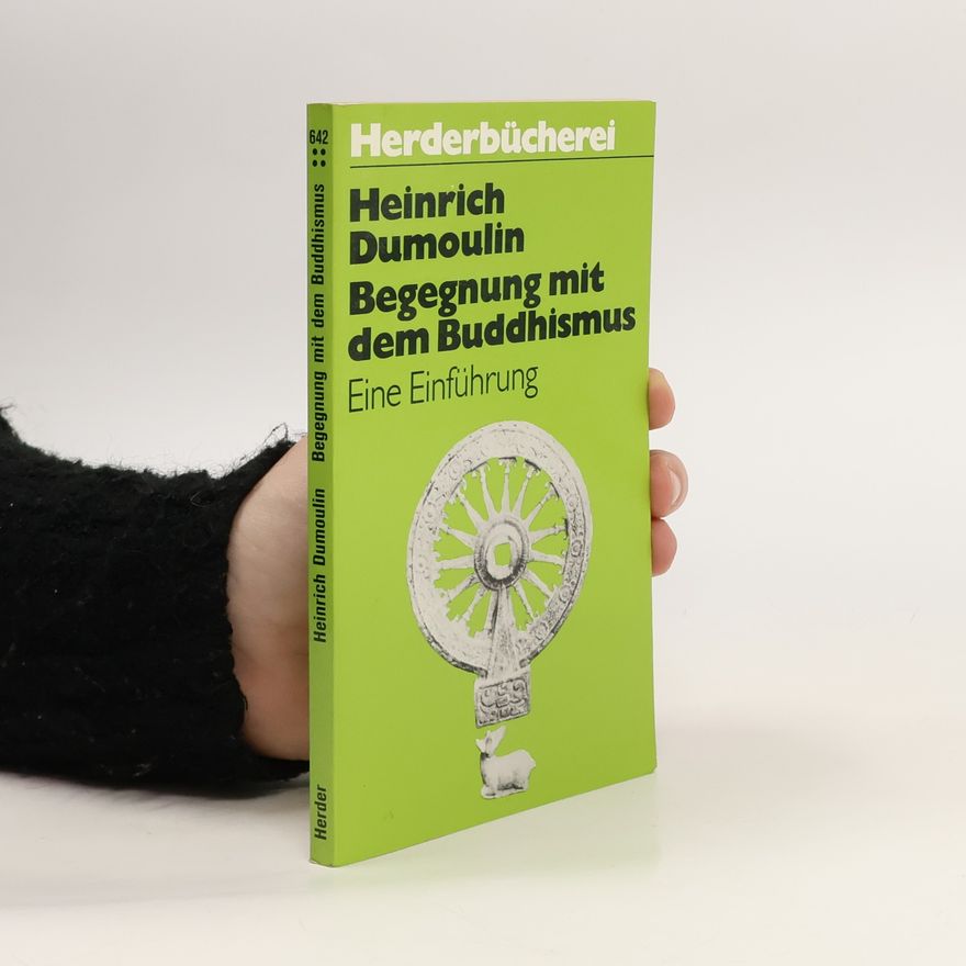 Heinrich Dumoulin Begegnung mit dem Buddhismus