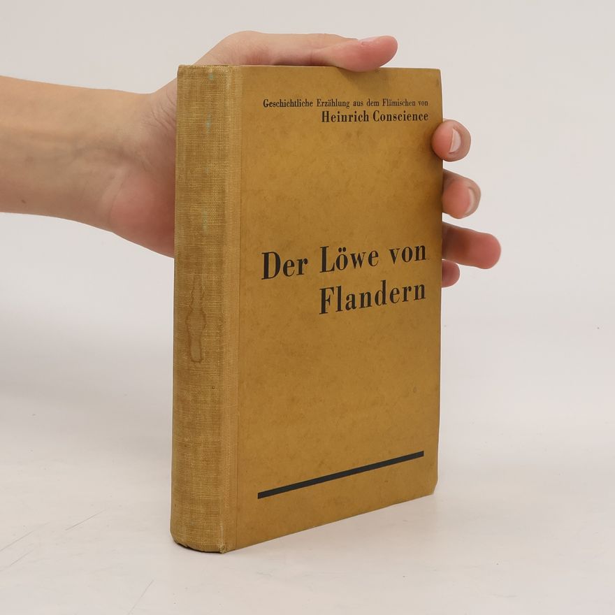 Heinrich Conscience Der Löwe von Flandern