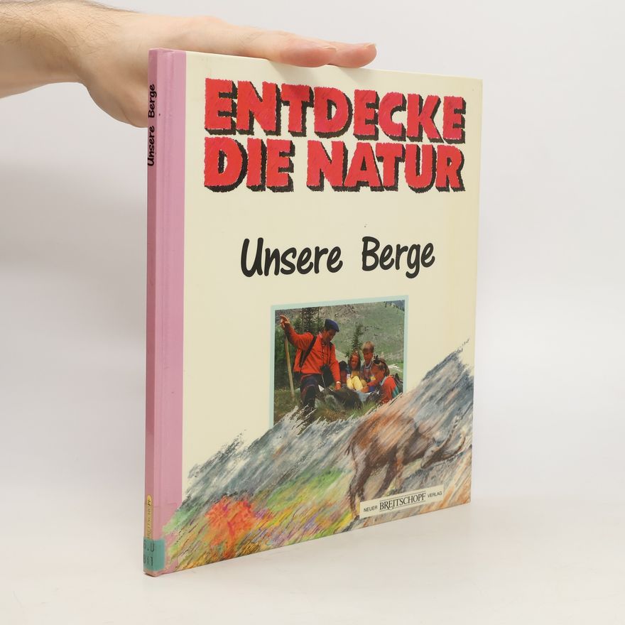 Dirk Musschoot Entdecke die Natur. Unsere Berge