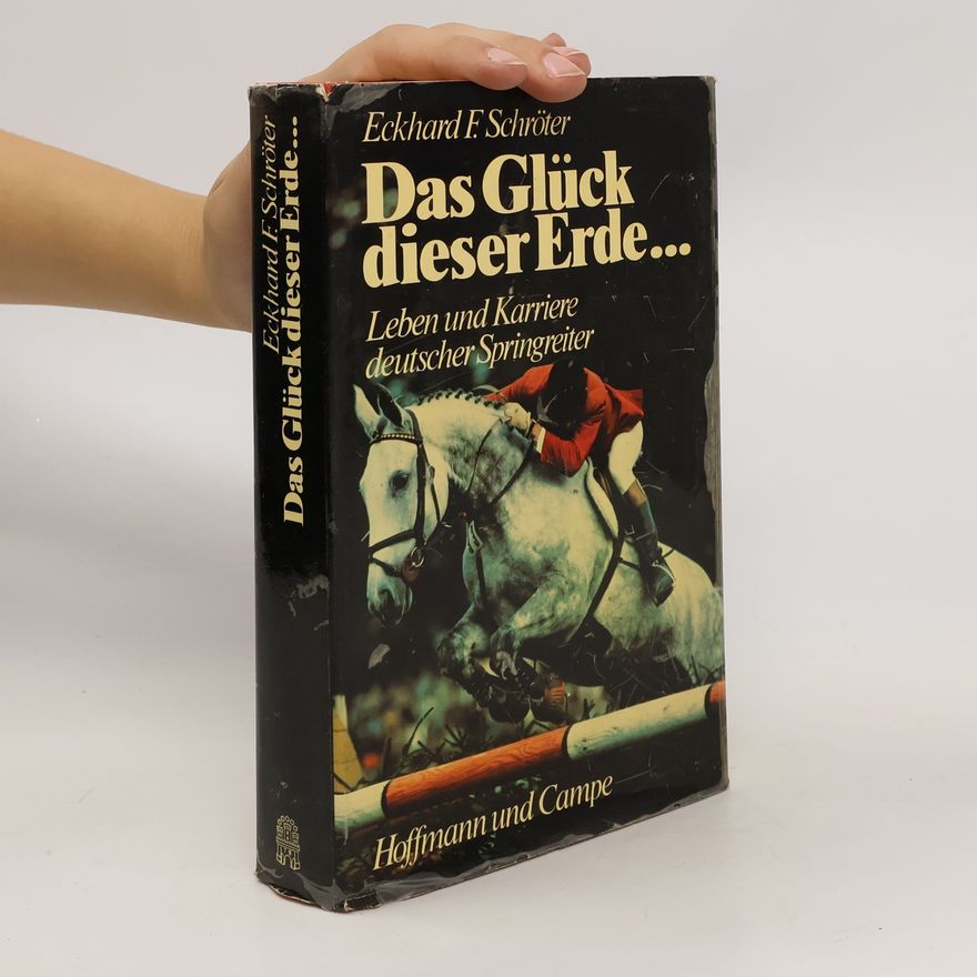 Eckhard F. Schröter Das Glück dieser Erde