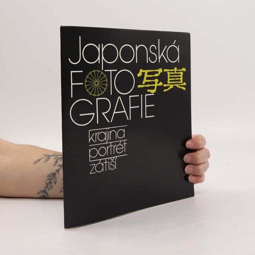 Various authors Japonská fotografie. Krajina, portrét, zátiší